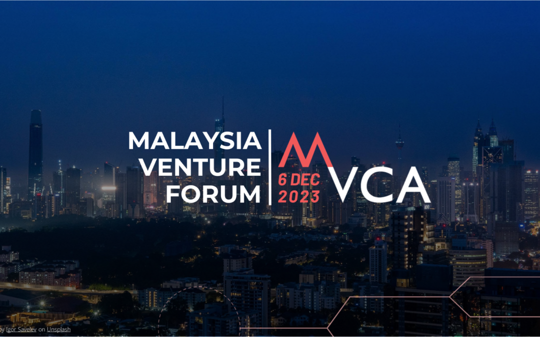 Malaysia Venture Forum 2023 | 6 December